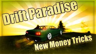 Drift Paradise - Money methods that i use