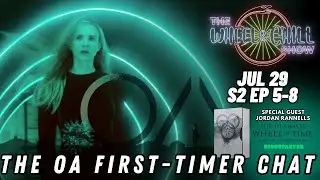 🔴 LIVE - The OA First-Timer Chat! (S2 Eps 5-8) + Soundscape of Time Chat!