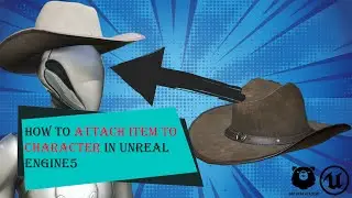 How to attach item to character in unreal engine 5.