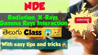 NDE II Radiation II X-Rays, Gamma Rays interaction II Mech Youniverse Channel