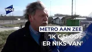 Metro aan Zee is aan het proefrijden: 'Ik moet het eerst zien'