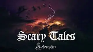 Scary Tales || Prequel - Redemption