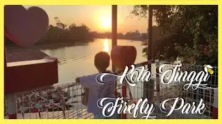 Kota Tinggi Firefly Park