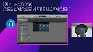 Die Besten Gesangseinstellungen in Logic Pro | Maximilian P.