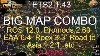 ETS2 1.43 BIG MAP COMBO   Promods 2.60   EAA 6.4    Roex 2.33   ROS 12.0  Rusmap 2.4.3.1 etc 24 maps