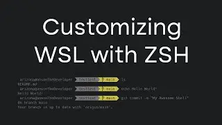 Customize Windows Terminal with ZSH + Oh My ZSH on WSL 2
