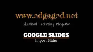 Google Slides - Import Slides