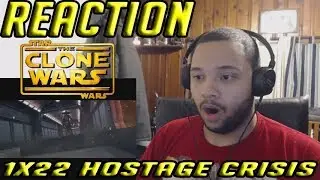 Star Wars: The Clone Wars Reaction Series Season 1 Episode 22 - Hostage Crisis