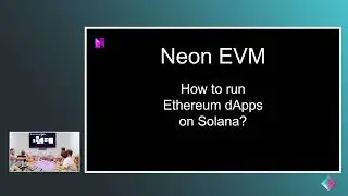 22 July 2022 - Neon Workshop - Brief introduction to Neon EVM, Purpose and Architecture