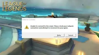 Fix League of Legends Unable to Connect to Server | Please Check Your Network Connection