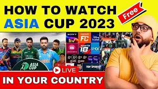 How To Watch Asia Cup 2023 | Free Stream Asia Cup All Matches