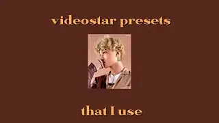 videostar presets that i use | buteras