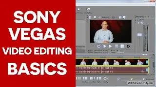 Sony Vegas Video Editing Basics