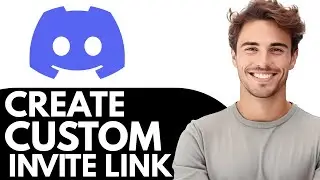 How To Create A Custom Discord Invite Link For Your Server - Step by Step
