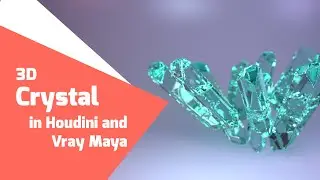 3D Crystal modelling in Houdini and Rendering in Vray Maya tutorial