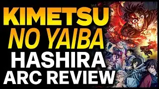 Demon Slayer Hashira Training Arc Review
