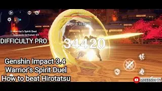 Genshin Impact 3.4 - Warrior's Spirit Duel: How to beat Hirotatsu (Difficulty Pro)