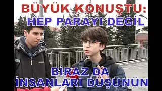 GENÇ BÜYÜKLERE SESLENDİ: HEP PARAYI DEĞİL, İBİRAZ DA NSANLARIN GÜVENLİĞİNİ DÜŞÜNÜN