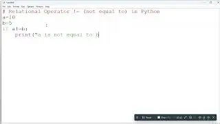 Relational Operator In Python Is Not Equal To