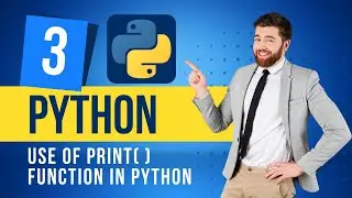 Use of  Print( ) Function in Python