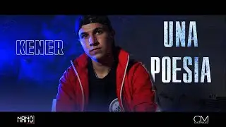 KENER - UNA POESIA (VIDEOCLIP)