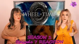 The Wheel of Time Season 1 Episode 7 Reactions & Reflections (Haven't Read the Books)