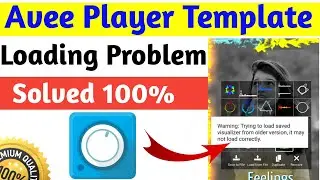 Avee Player Template loading Problem solved| avee Player Template loading error | 