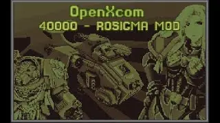 Open XCom, Warhammer 40k Mod, Episode 13