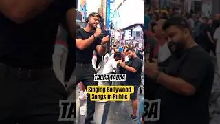 Singing Tauba Tauba in Public Part 5 😨 #karanaujla #taubatauba
