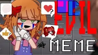 'EVIL' meme // FNaF // ft. Elizabeth Afton [ angst ] //