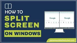 How to split screen on windows