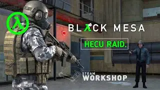 Black Mesa - HECU Raid.