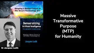 50. Massive Transformative Purpose (MTP) for Humanity