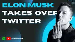 Elon Musk, taking over the Internet | The Logicgen Podcast EP4