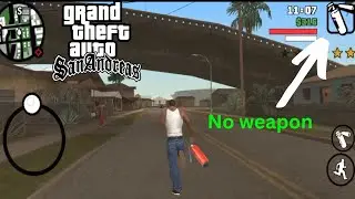 When you don't have any weapons in GTA San Andreas || GTA SA CLEO MOD ANDROID GAMEPLAY