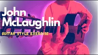 John McLaughlin Guitar Exercises [Alternate Picking] FREE PDF
