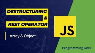 Destructuring & Rest operator || Array & Object || JavaScript