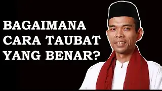 BAGAIMANA CARA TAUBAT YANG BENAR