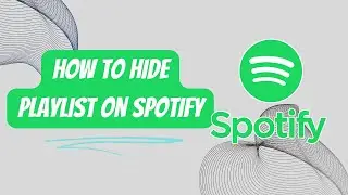 How to Hide Playlist on Spotify