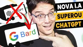 GOOGLE BARD: NOVA I.A SUPEROU O CHATGPT? Testando Nova a Atualização
