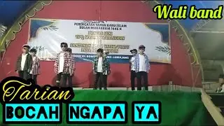 TARIAN BOCAH NGAPA YA~WALI BAND~OLEH SANTRI TPQ MADIN MAHALUDDIN #anaschannel #pentasseni #waliband