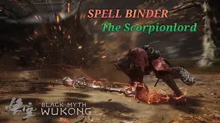 Black Myth: Wukong - Spell Binder & The Scorpionlord (Spider Celestial Staff)