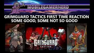 GRIMGUARD TACTICS FIRST TIME REACTION: Great Gameplay With Some Initially Worrisome Features