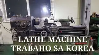 LATHE MACHINE..BASIC OPERATION|MACHINE OPERATOR