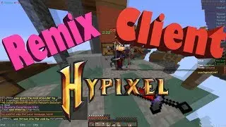 Best Hypixel Hacked client?!?! || Remix Client
