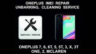 OnePlus IMEI Repair, Cleaning, Unbarring Service, OnePlus 7, 7T, Pro, 6T, 6, 5, 5T, 3, 3T, Mclaren