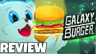 Galaxy Burger Review: The Ultimate Space Cooking Chaos!