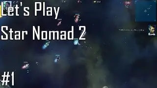 Let's Play Star Nomad 2 - Entry 1 - Becoming the Hunter