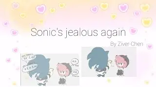 Sonic's Jealous Again | By Ziver Chen | sonamy comic