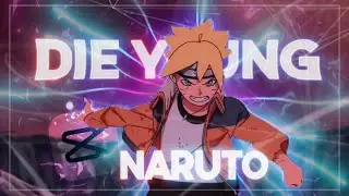 Die Young- Naruto [AMV/Edit] Ozat rm || Capcut 🔥🔥